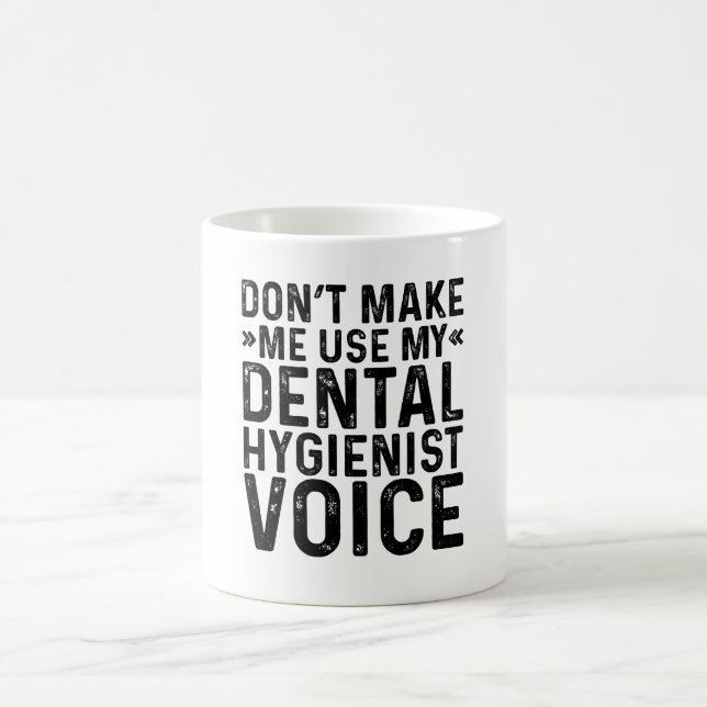 Mug Ne m'oblige pas à utiliser ma voix d'hygiéniste de (Centre)