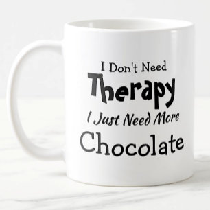 Mug Ne pas avoir besoin de thérapie juste plus de choc