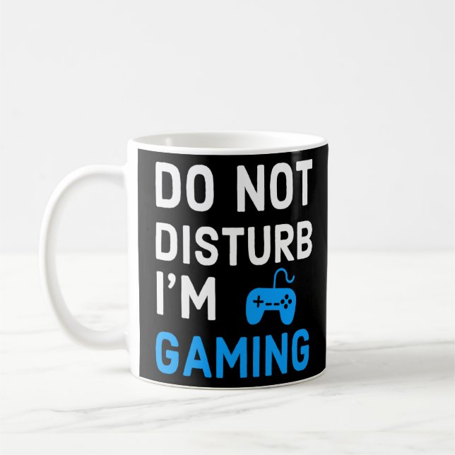 Mug Ne pas déranger Je suis Joueur Jeux Vidéo Amusants (Gauche)