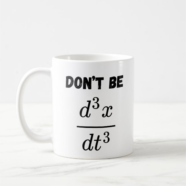 Mug Ne pas être troisième dérivatif Jerk Math Enseigna (Gauche)