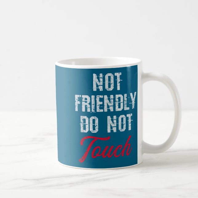 Mug Ne pas faire de chemise amicale ne pas toucher sar (Droite)