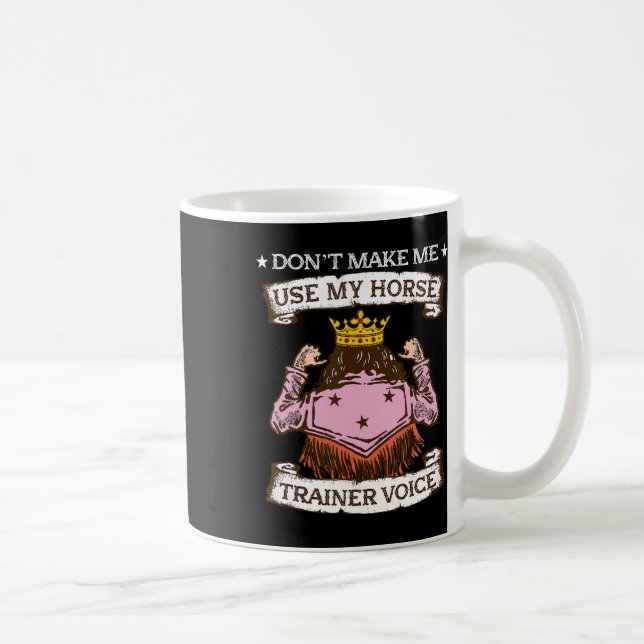 Mug Ne Pas Me Faire Utiliser Mon Entraîneur De Cheval  (Droite)
