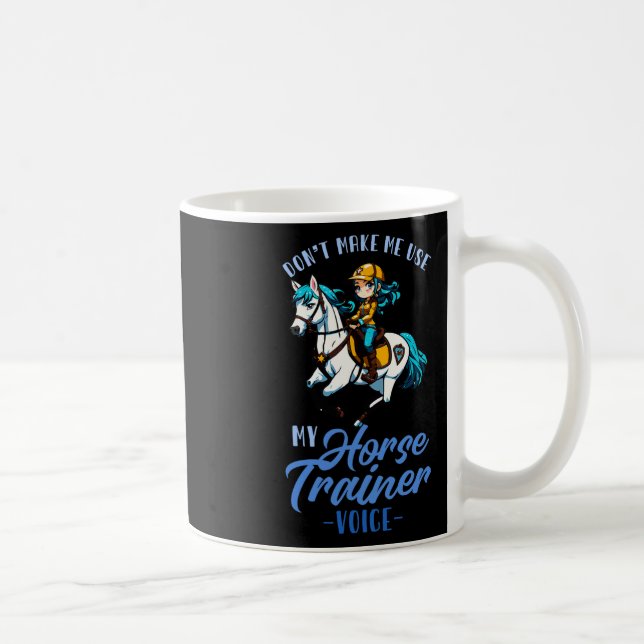 Mug Ne Pas Me Faire Utiliser Mon Entraîneur De Cheval  (Droite)