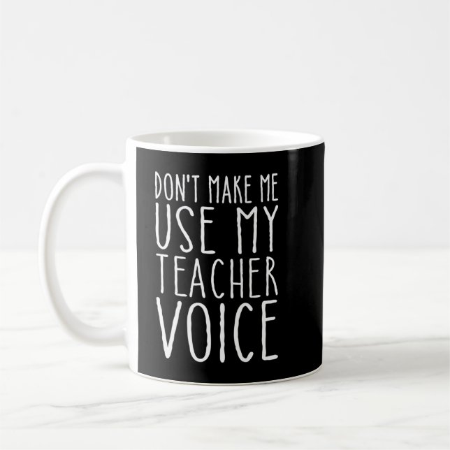 Mug Ne pas me faire utiliser mon T-shirt vocal enseign (Gauche)