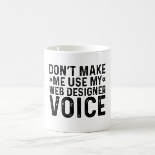 Mug Ne pas m'obliger à utiliser ma voix de concepteur 