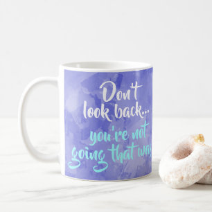 Mug Ne pas regarder en arrière Inspiration positive Mo