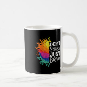 Mug Ne pas stresser Juste Breve amusant Dyslexie Sensi