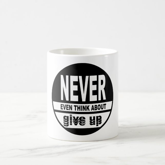 Mug Ne pensez même pas à abandonner (Centre)
