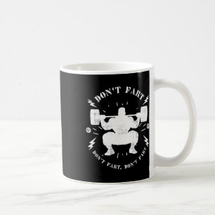 Mug Ne pète pas drôle Weightlifting Gym Humour Tee Pow