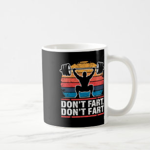 Mug Ne pète pas Funny Gym Weightlift Joke Powerlifte