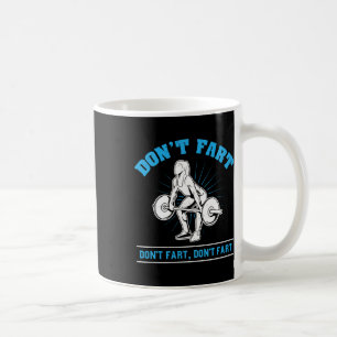 Mug Ne pète pas I Bodybuilding Exercice d'haltérophili