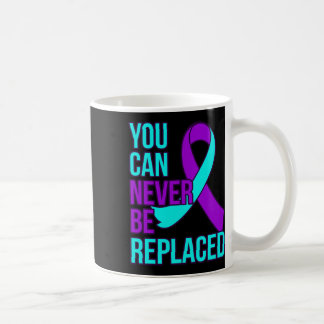 Mug Ne peut jamais remplacer le soutien de sensibilisa