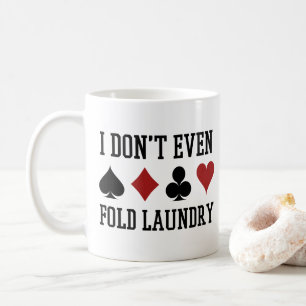 Mug Ne Plier même pas Lave-linge Funny Cartes Poker Jo