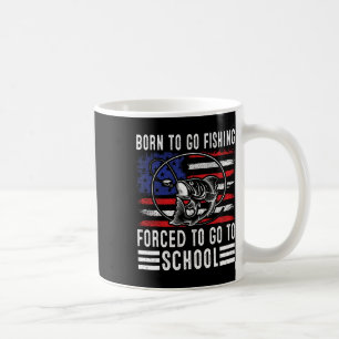 Mug Né pour aller à la pêche forcé d'aller à l'école d