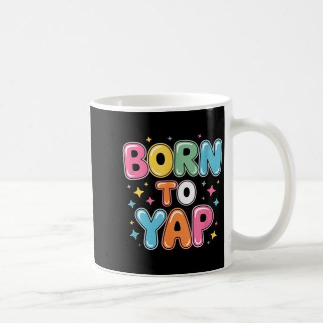 Mug Né pour dire des choses drôles en disant du chewin (Droite)