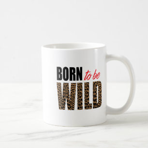 Mug Né pour être sauvage Tigre amoureux des animaux Mo