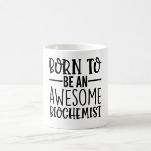 Mug Né Pour Être Un Génial Biochimiste