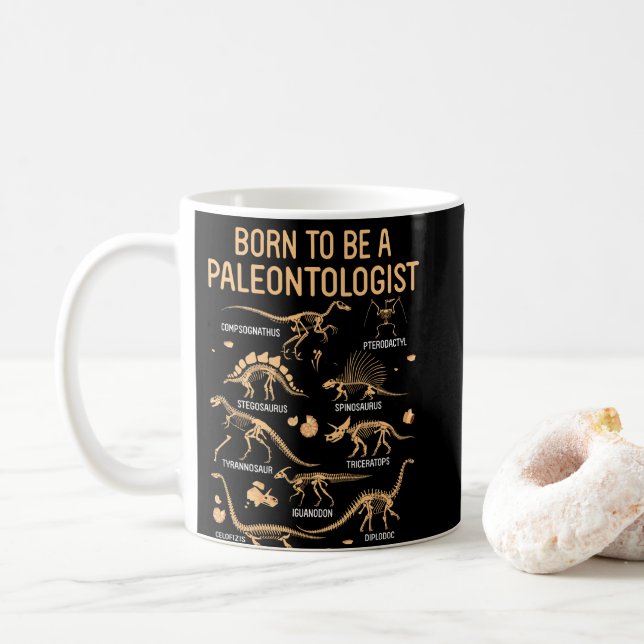 Mug Né pour être un PALEONTOLOGISTE Skeleton Dinosaure (Avec donut)