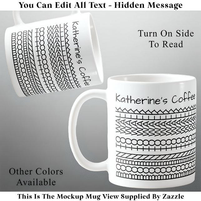 Mug Né pour marcher & Message caché 143BW Marche (Créateur téléchargé)