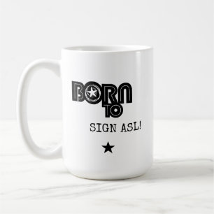 Mug Né pour signer la LSF