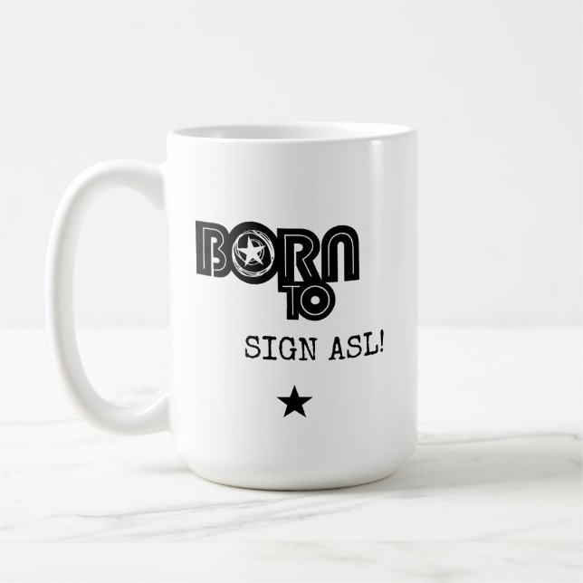 Mug Né pour signer la LSF (Gauche)