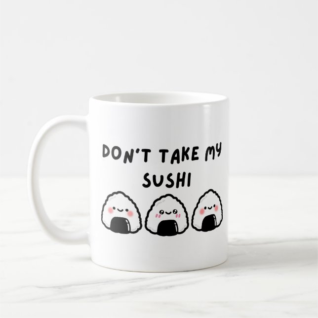 Mug Ne prenez pas mon sushi (Gauche)