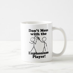 Mug Ne salissez pas avec le joueur d'euphonium