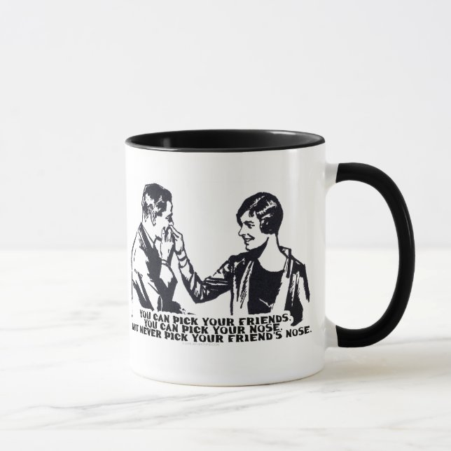 Mug Ne sélectionnez jamais le nez de votre ami (Droite)