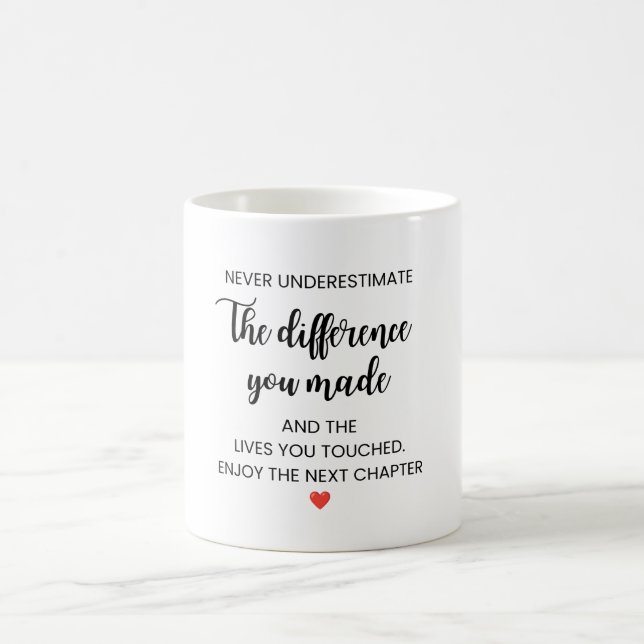 Mug Ne sous-estimez jamais la différence que vous avez (Centre)