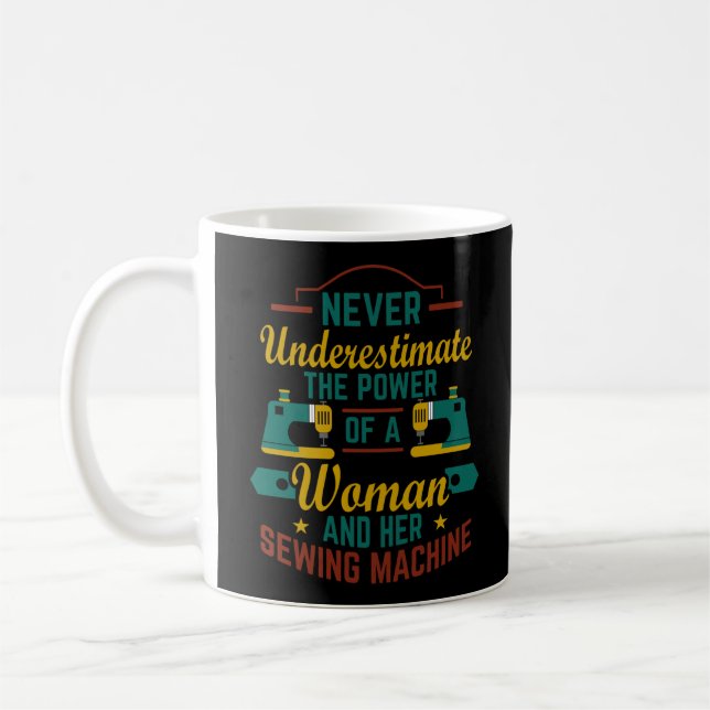 Mug Ne Sous-Estimez Jamais Le Pouvoir D'Une Femme Et D (Gauche)