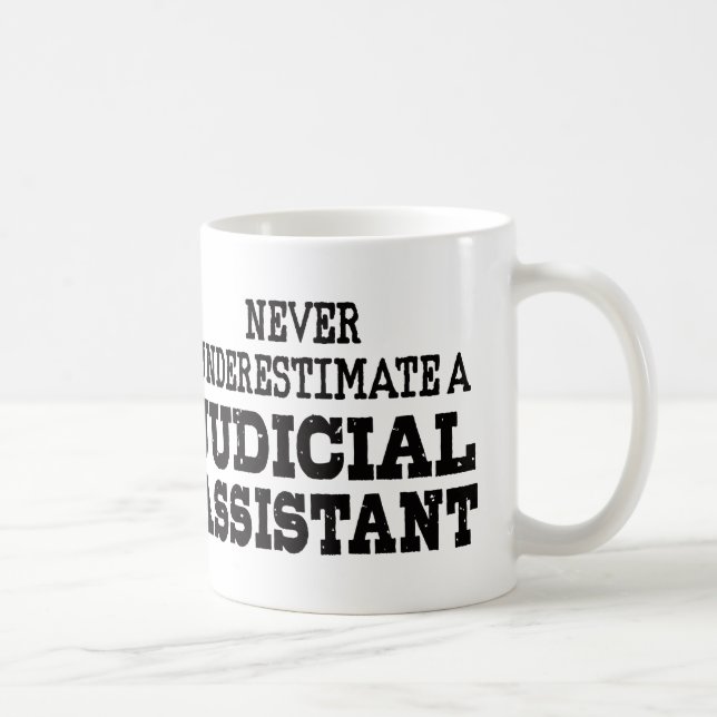Mug Ne sous-estimez jamais un assistant judiciaire (Droite)