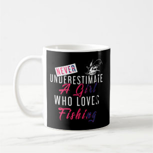 Mug Ne Sous-Estimez Jamais Une Fille Qui Aime Pêcher F