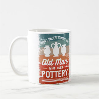 Mug Ne Sous-Estimez Pas Un Vieil Homme Qui Aime La Pot