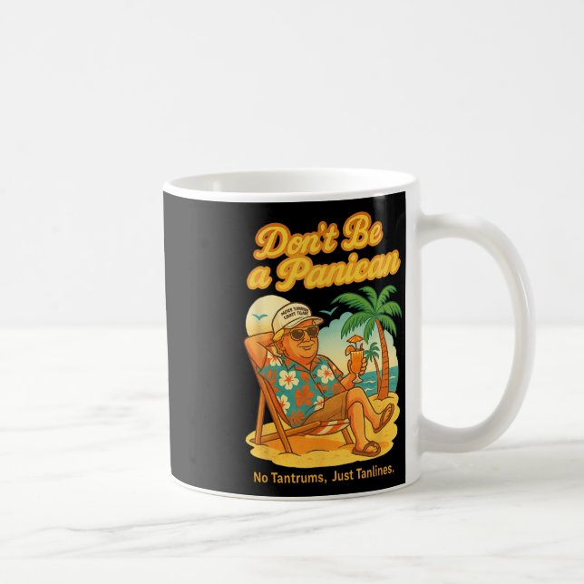 Mug Ne soyez pas un panicien, pas un tantrum, rien que (Droite)