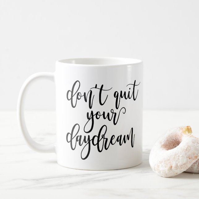 Mug Ne stoppez pas votre rêverie (Avec donut)