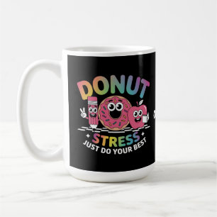 Mug Ne Stress Faites Que Votre Meilleur Chemise De Jou
