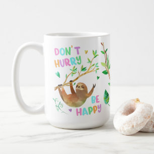 Mug Ne te dépêche pas d'être heureux