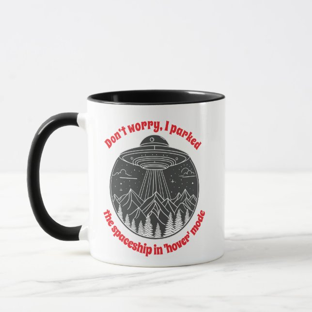 Mug Ne t'inquiète pas, j'ai garé le vaisseau spatial e (Gauche)
