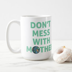 Mug Ne touchez pas à la mère !