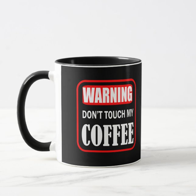 Mug ne touchez pas mon café (Gauche)