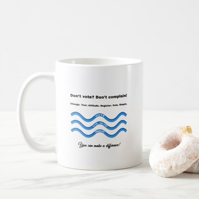 Mug Ne votez pas ? Ne te plains pas ! (Avec donut)