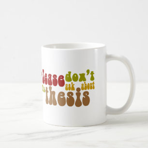 Mug Ne vous enquérez pas de la thèse