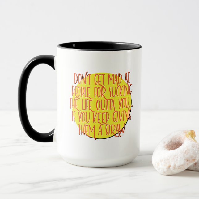 Mug Ne vous fâchez pas contre les gens | Slogan de rét (Avec donut)