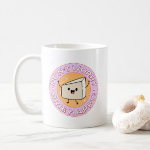 Mug Ne vous inquiétez pas Brie Fromage heureux