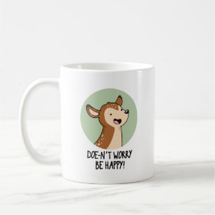 Mug Ne Vous Inquiétez Pas D'Être Heureux Drôle Pun De 