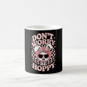 Mug Ne vous inquiétez pas être Hoppy Lapin Lapin de Pâ