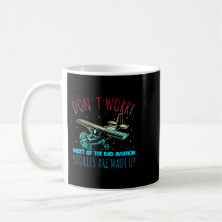 Mug Ne vous inquiétez pas la plupart des mauvaises his