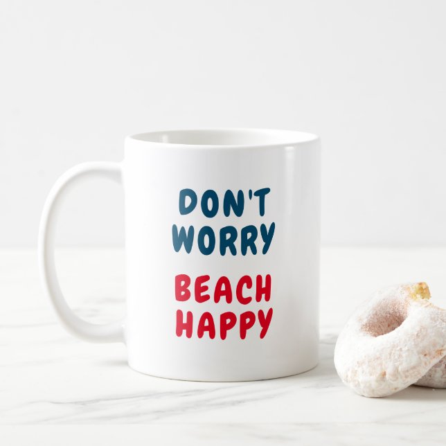Mug Ne vous inquiétez pas, plage heureuse (Avec donut)