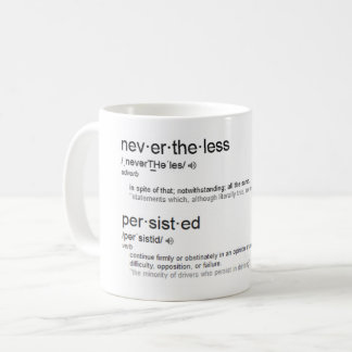 Mug Néanmoins, elle a persisté