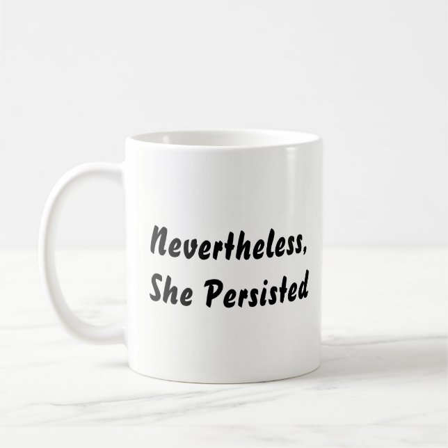 Mug "Néanmoins, elle a persisté" citation noire et (Gauche)